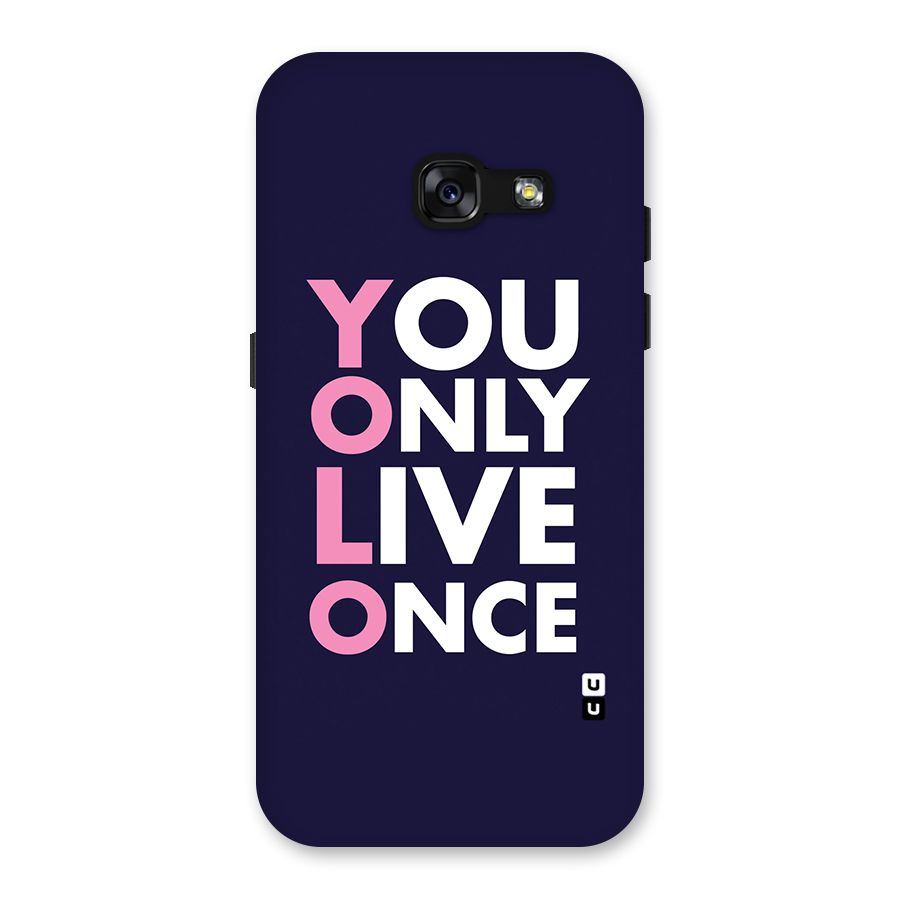 You Live Only Once Back Case for Galaxy A3 (2017)