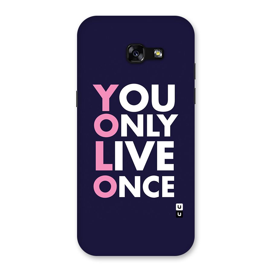 You Live Only Once Back Case for Galaxy A5 2017