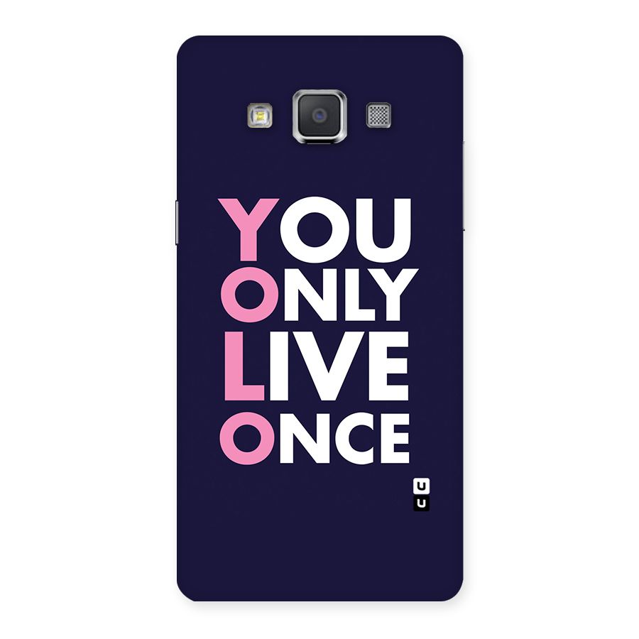 You Live Only Once Back Case for Galaxy Grand 3