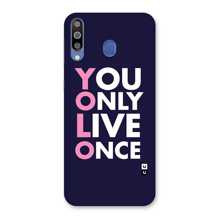 You Live Only Once Back Case for Galaxy M30