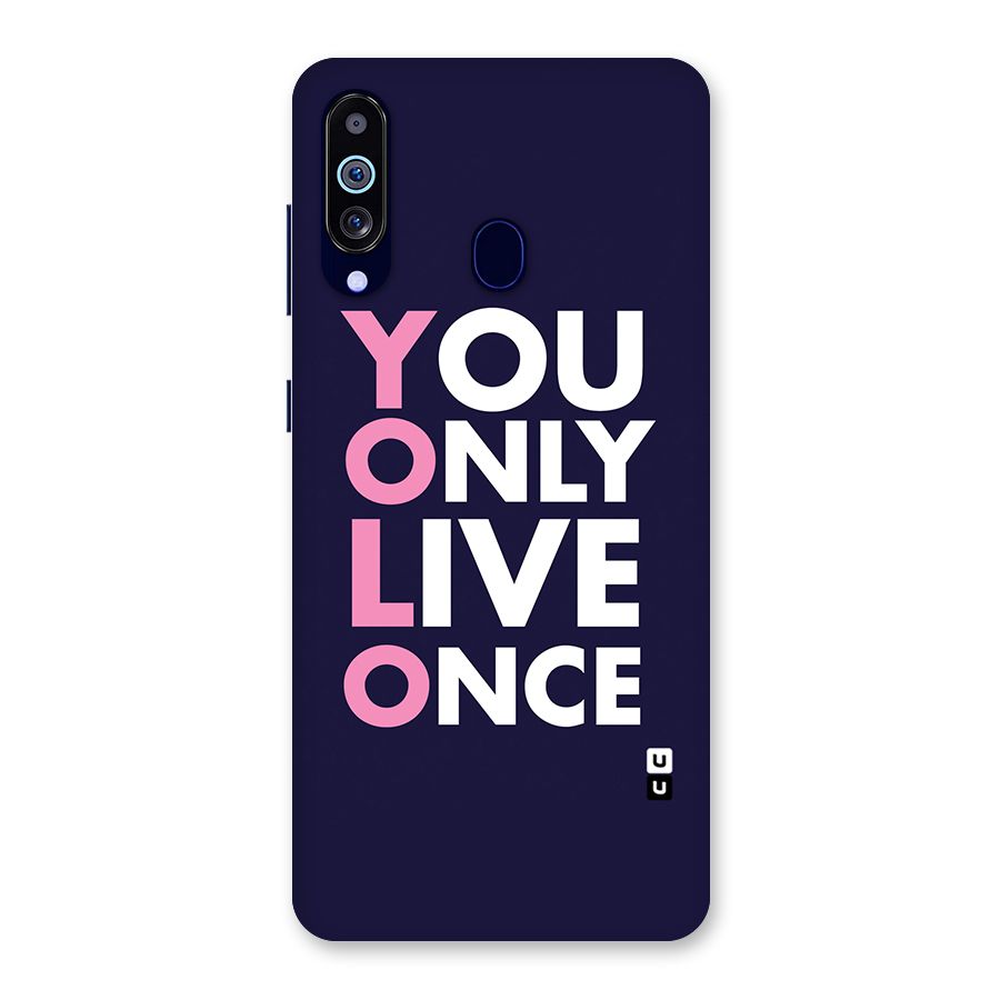 You Live Only Once Back Case for Galaxy M40