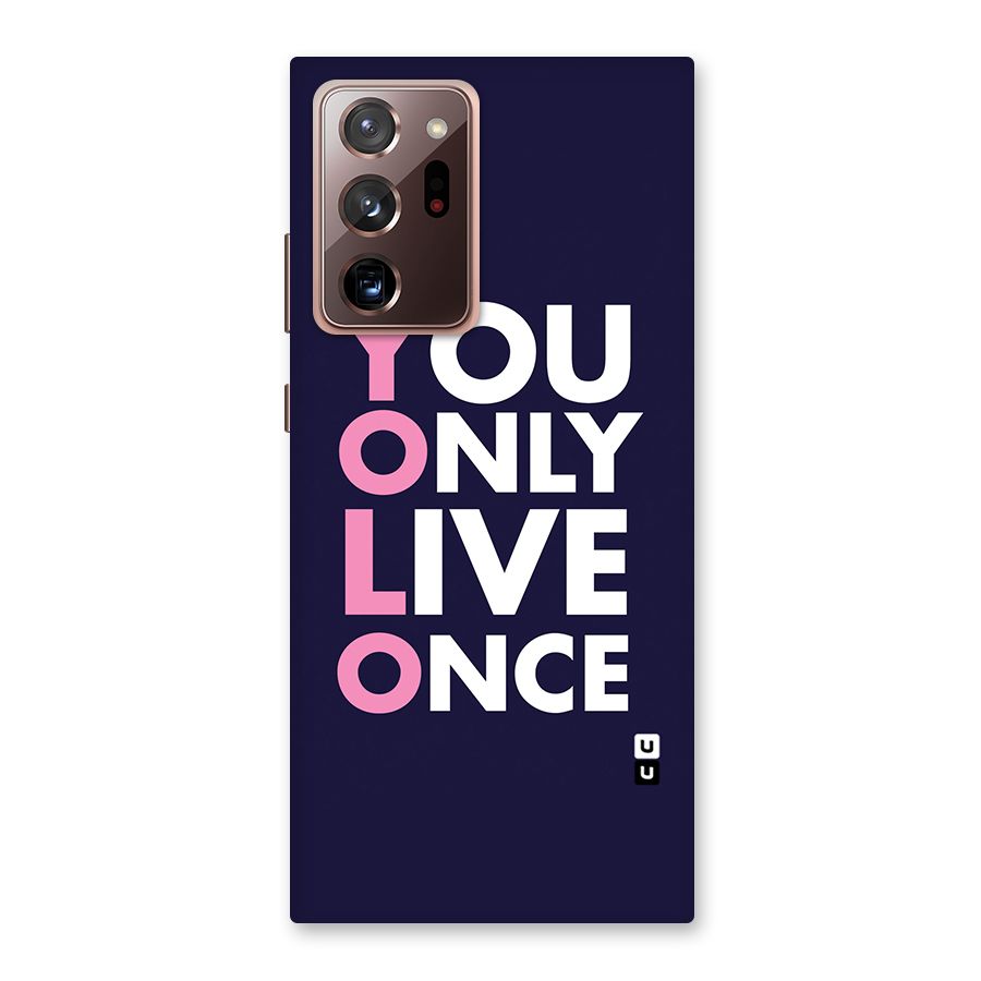 You Live Only Once Back Case for Galaxy Note 20 Ultra