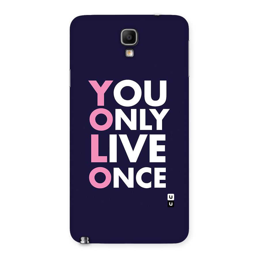 You Live Only Once Back Case for Galaxy Note 3 Neo