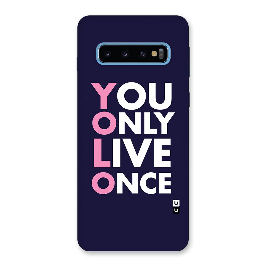 You Live Only Once Back Case for Galaxy S10