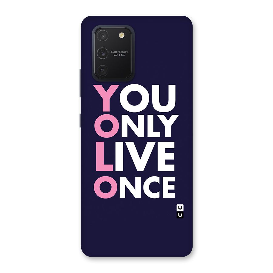 You Live Only Once Back Case for Galaxy S10 Lite