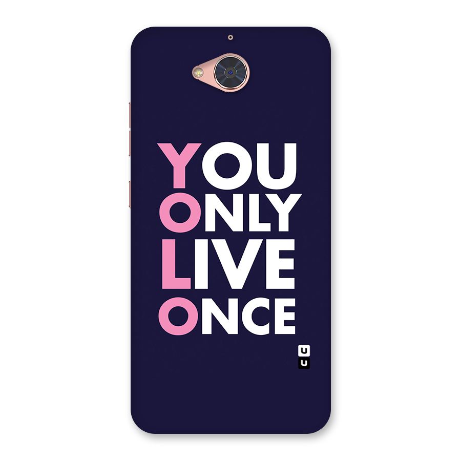 You Live Only Once Back Case for Gionee S6 Pro