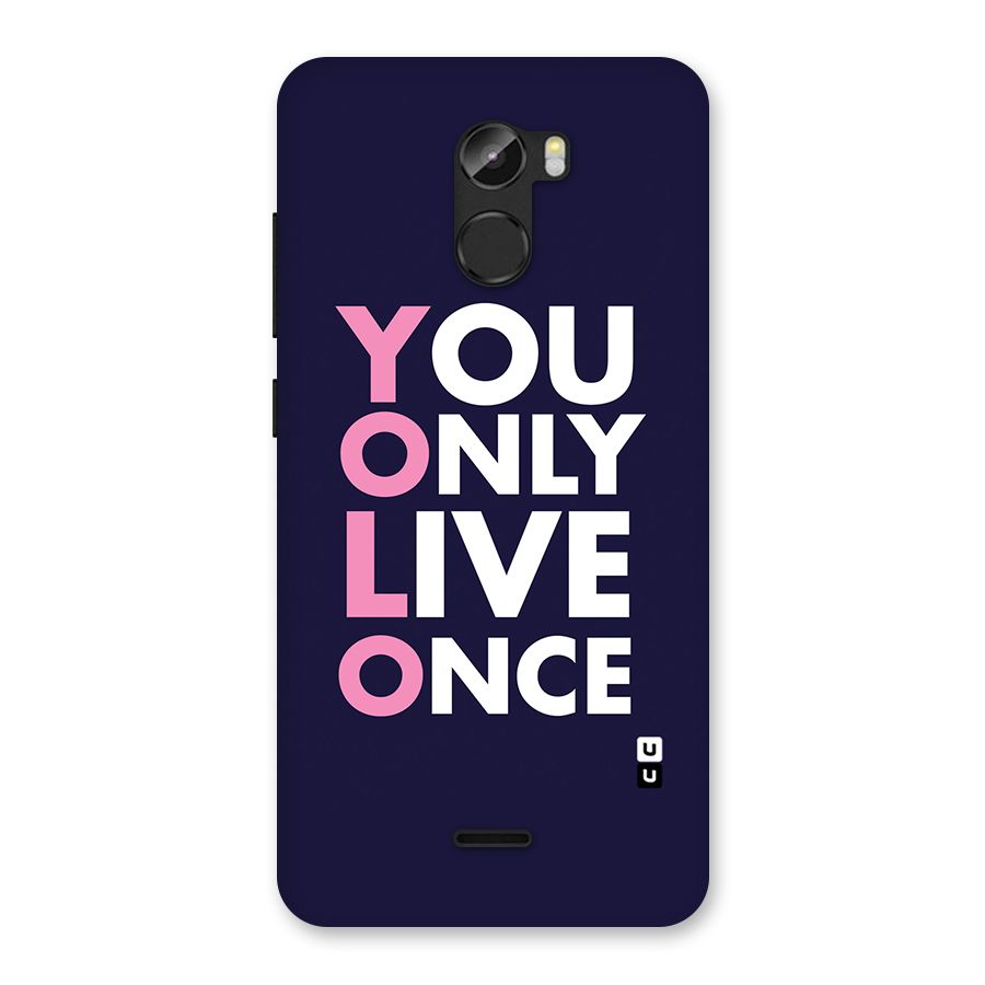 You Live Only Once Back Case for Gionee X1