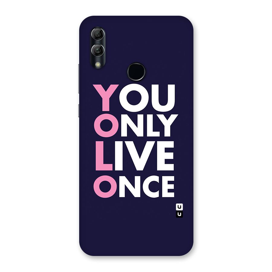 You Live Only Once Back Case for Honor 10 Lite