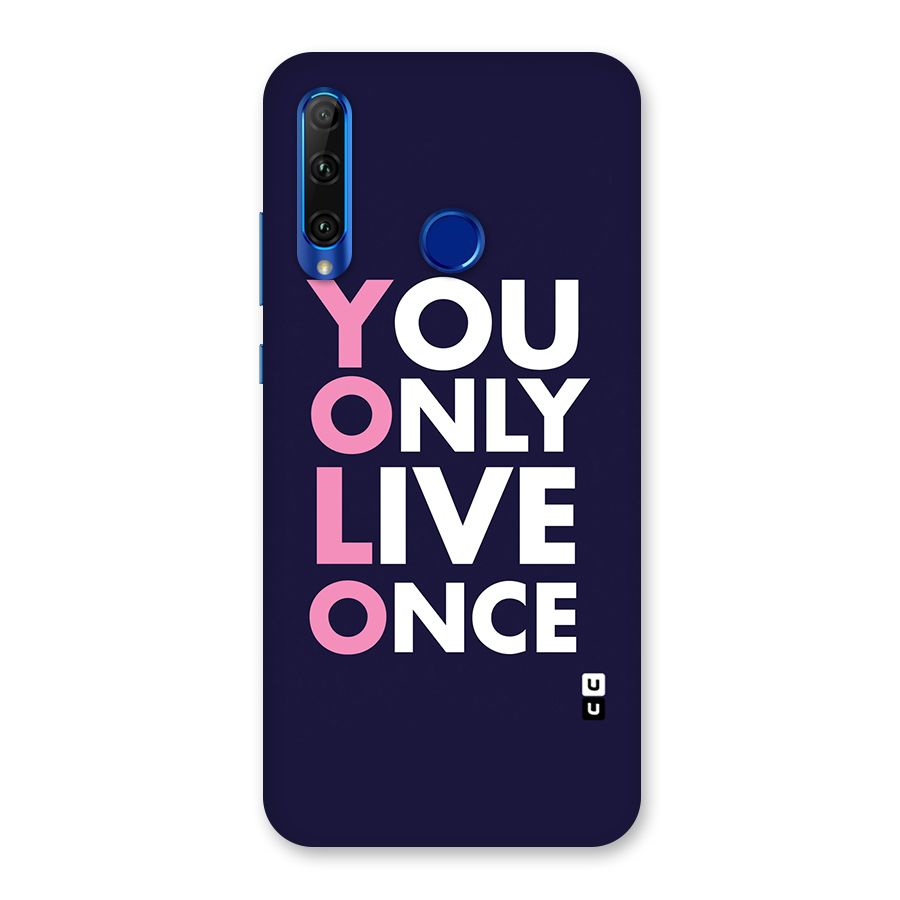 You Live Only Once Back Case for Honor 20i