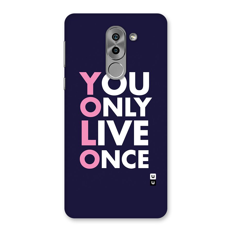 You Live Only Once Back Case for Honor 6X