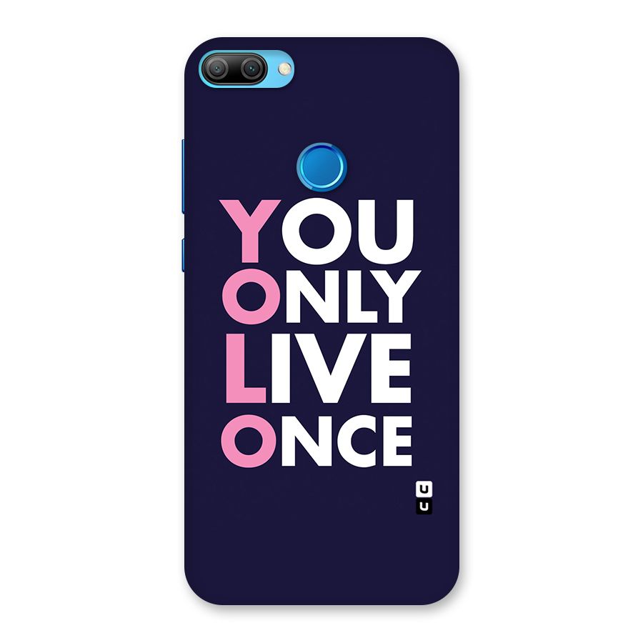 You Live Only Once Back Case for Honor 9N