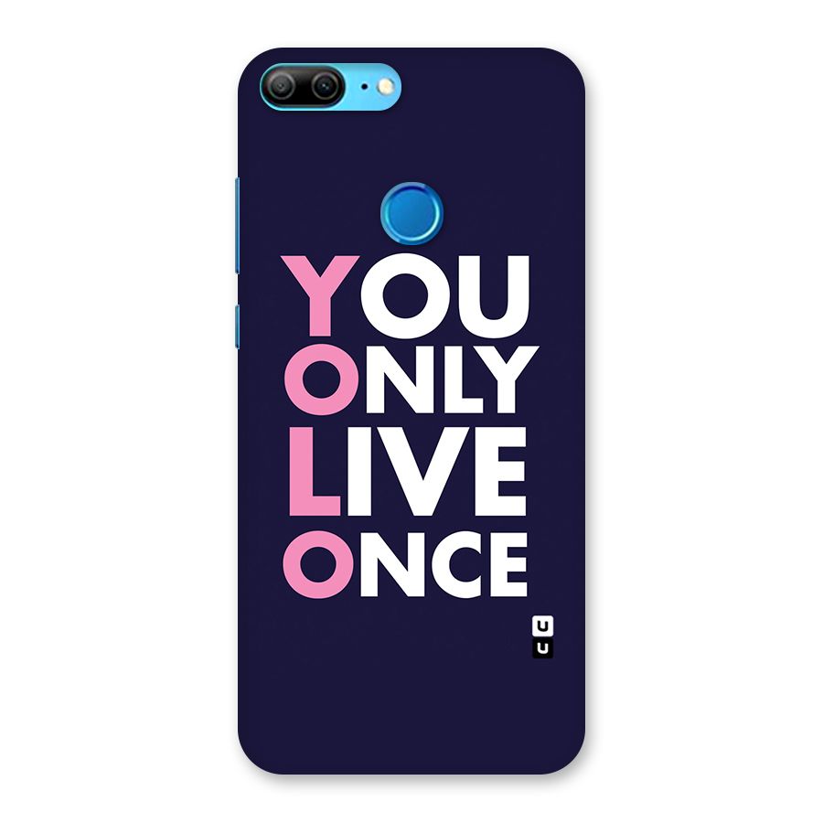 You Live Only Once Back Case for Honor 9 Lite