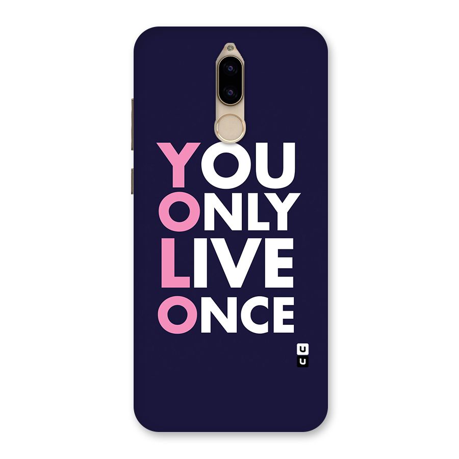 You Live Only Once Back Case for Honor 9i