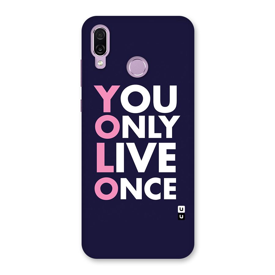 You Live Only Once Back Case for Honor Play