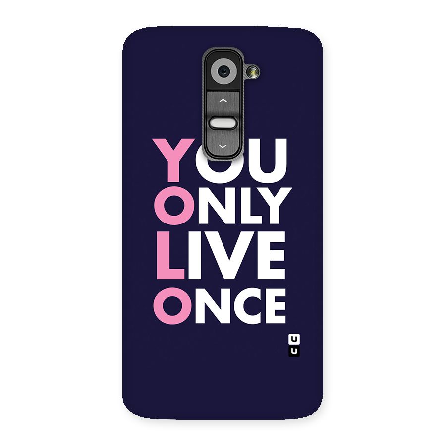 You Live Only Once Back Case for LG G2