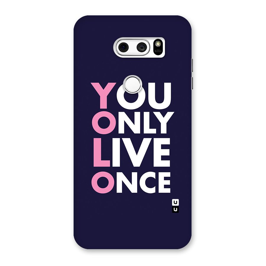 You Live Only Once Back Case for LG V30