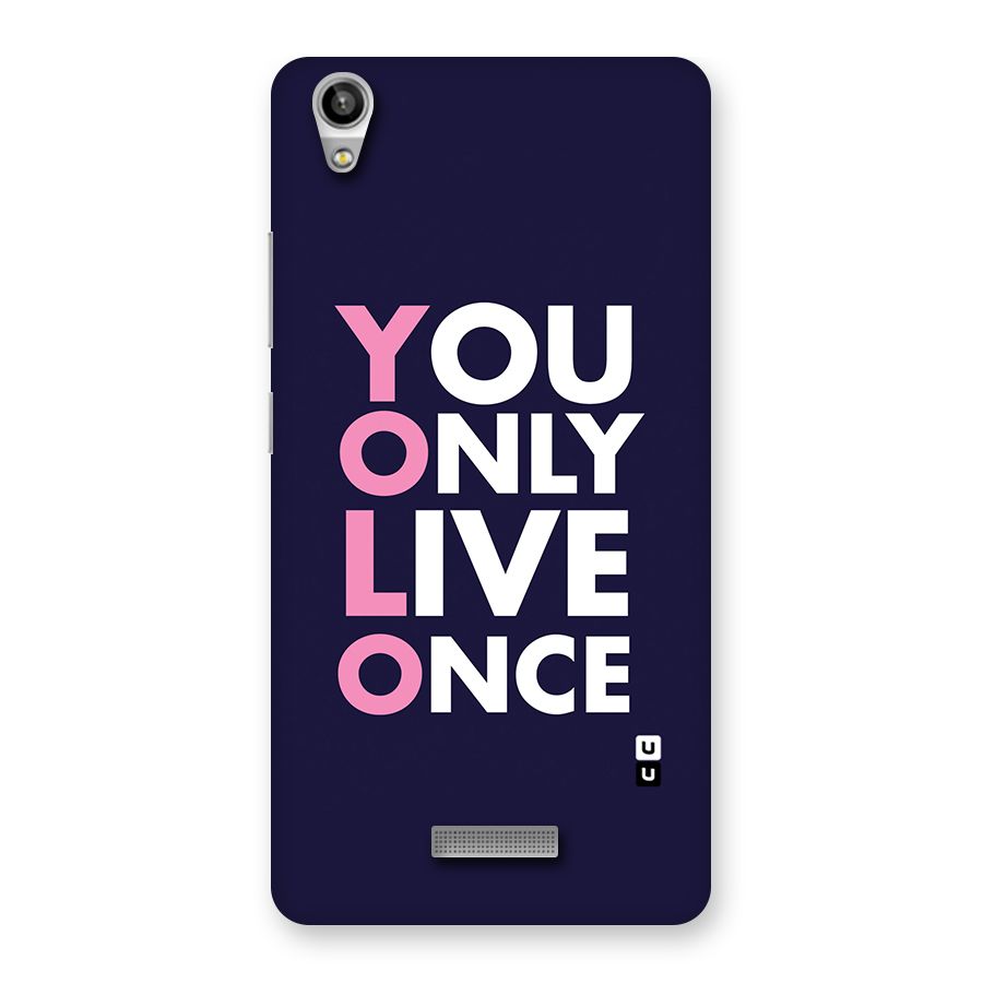 You Live Only Once Back Case for Lava-Pixel-V1