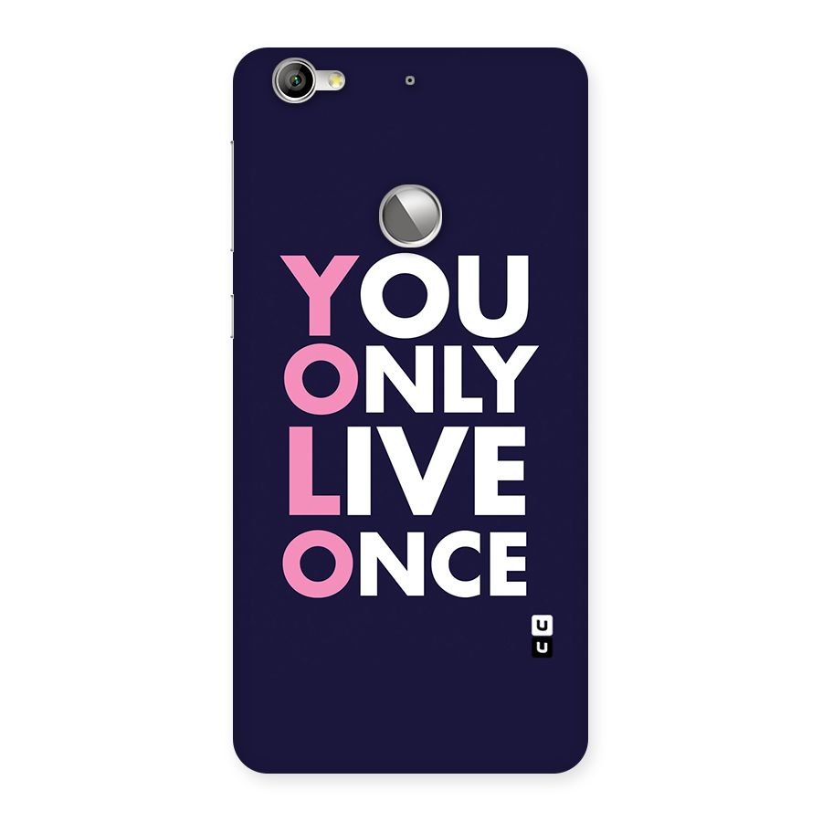 You Live Only Once Back Case for LeTV Le 1s