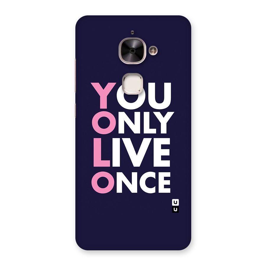You Live Only Once Back Case for Le 2