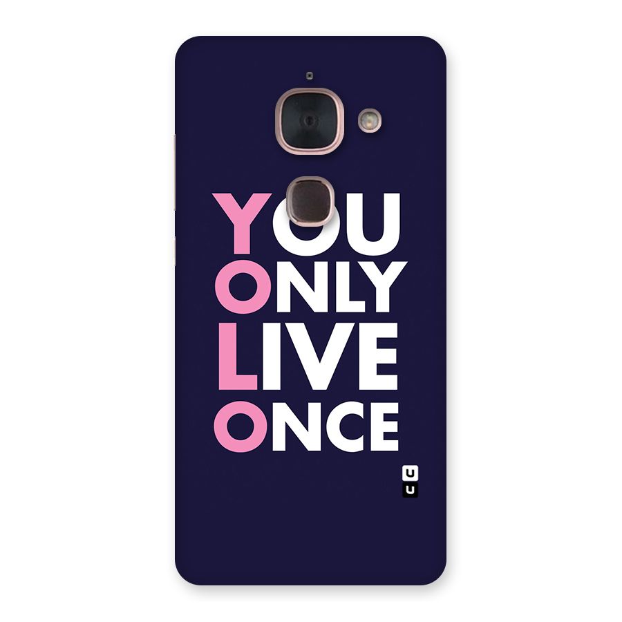 You Live Only Once Back Case for Le Max 2