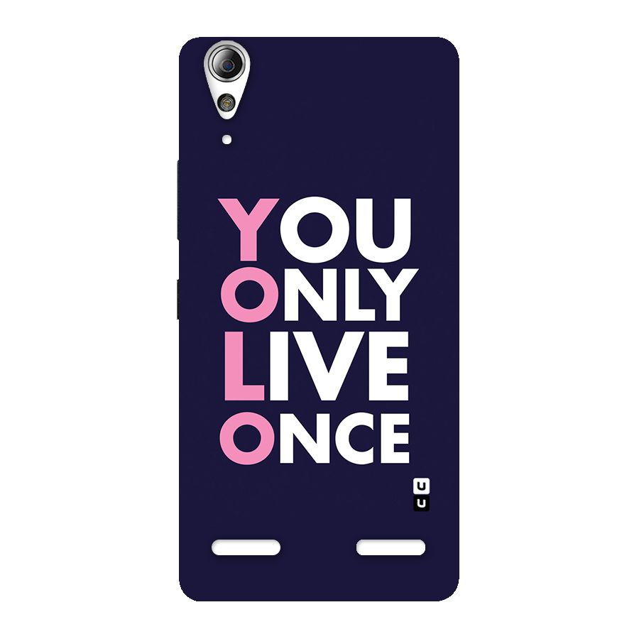 You Live Only Once Back Case for Lenovo A6000