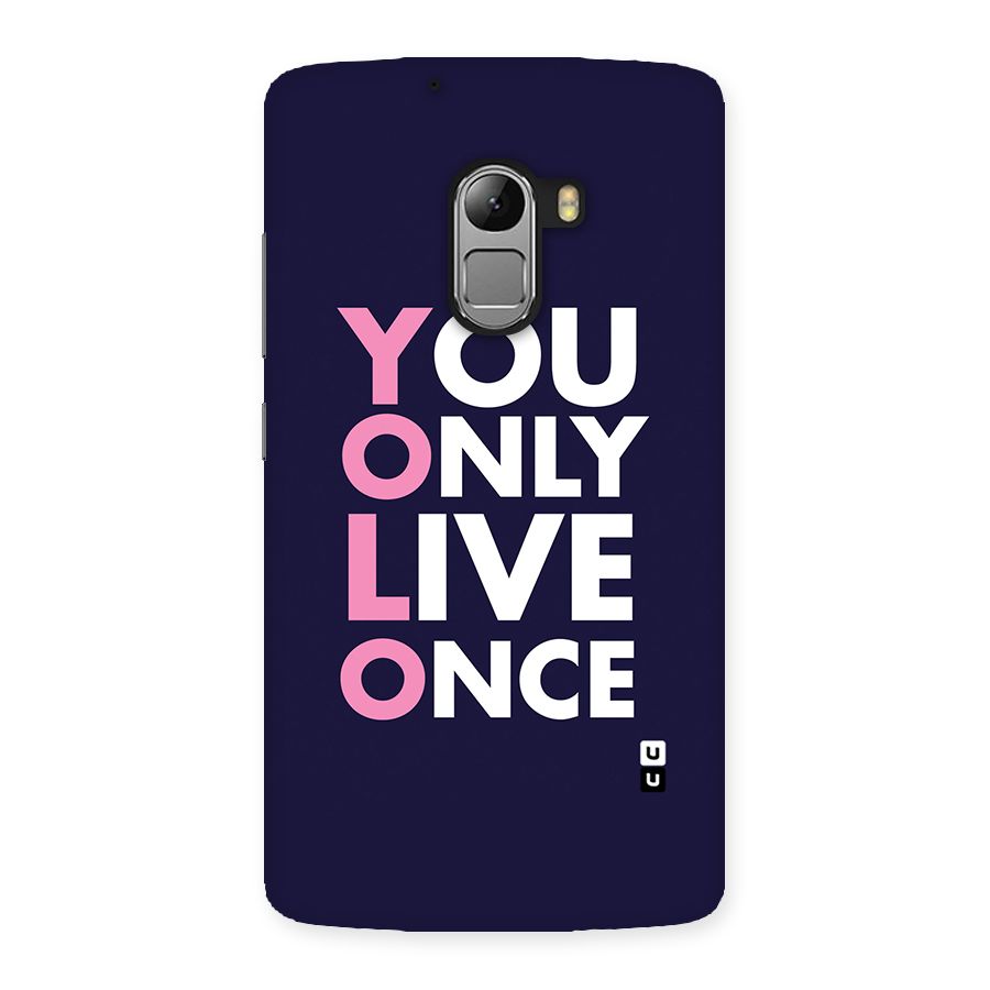 You Live Only Once Back Case for Lenovo K4 Note