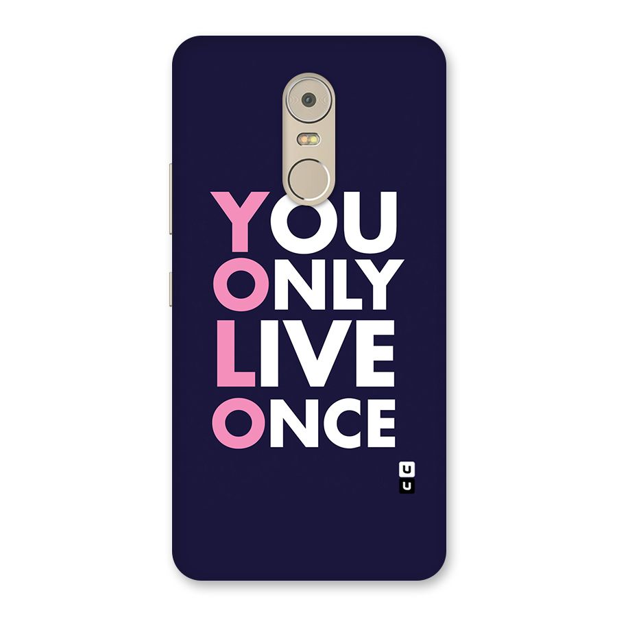 You Live Only Once Back Case for Lenovo K6 Note