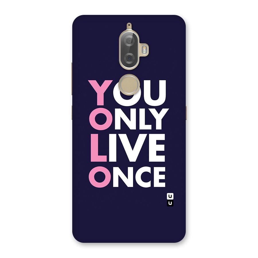 You Live Only Once Back Case for Lenovo K8 Plus