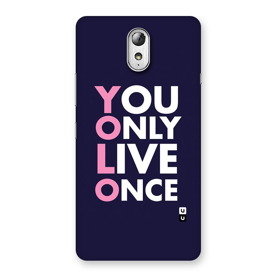 You Live Only Once Back Case for Lenovo Vibe P1M
