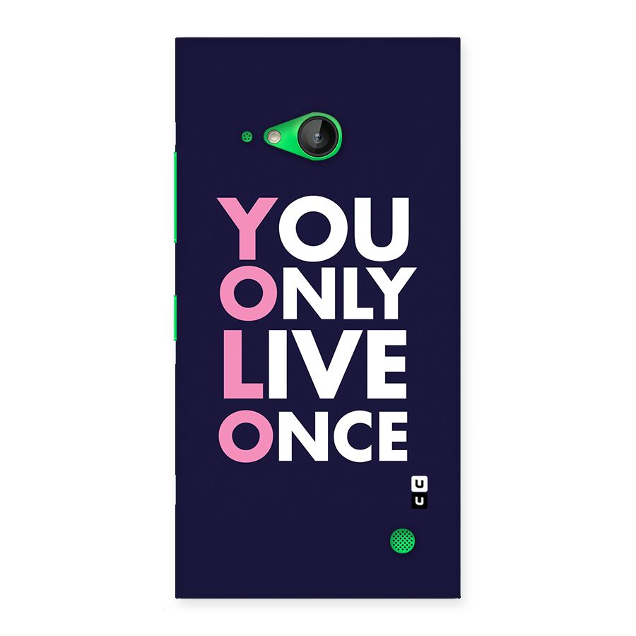 You Live Only Once Back Case for Lumia 730