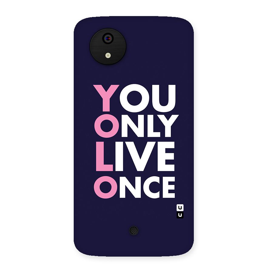 You Live Only Once Back Case for Micromax Canvas A1
