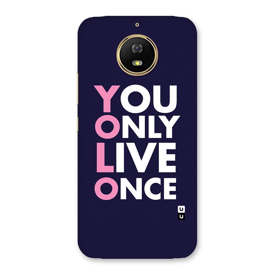 You Live Only Once Back Case for Moto G5s