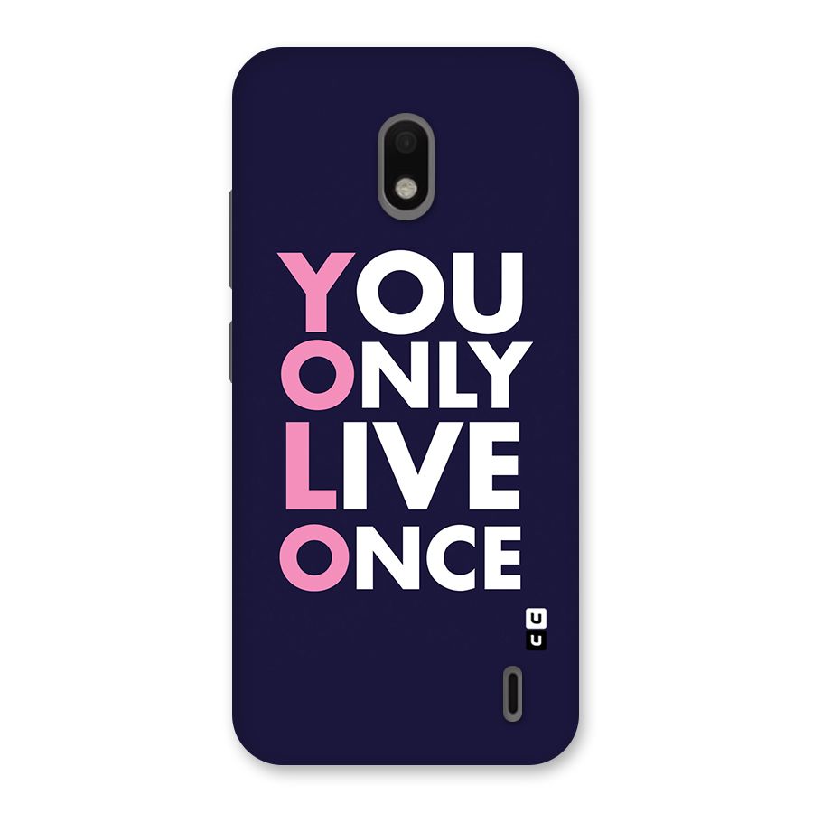 You Live Only Once Back Case for Nokia 2.2