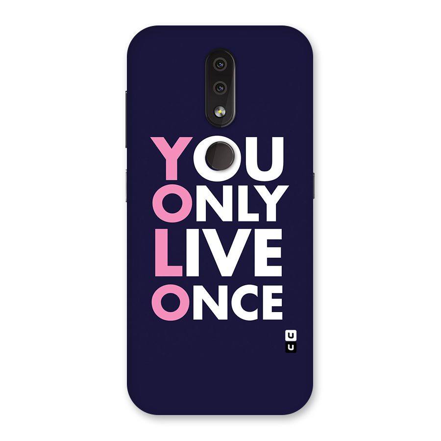 You Live Only Once Back Case for Nokia 4.2