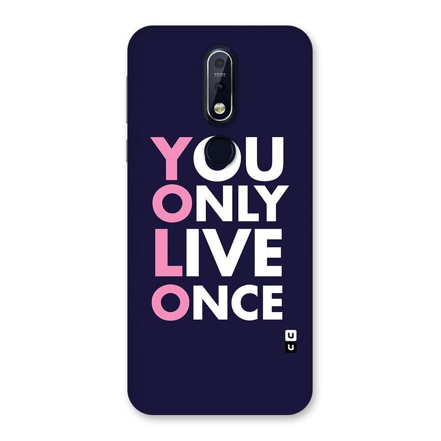 You Live Only Once Back Case for Nokia 7.1