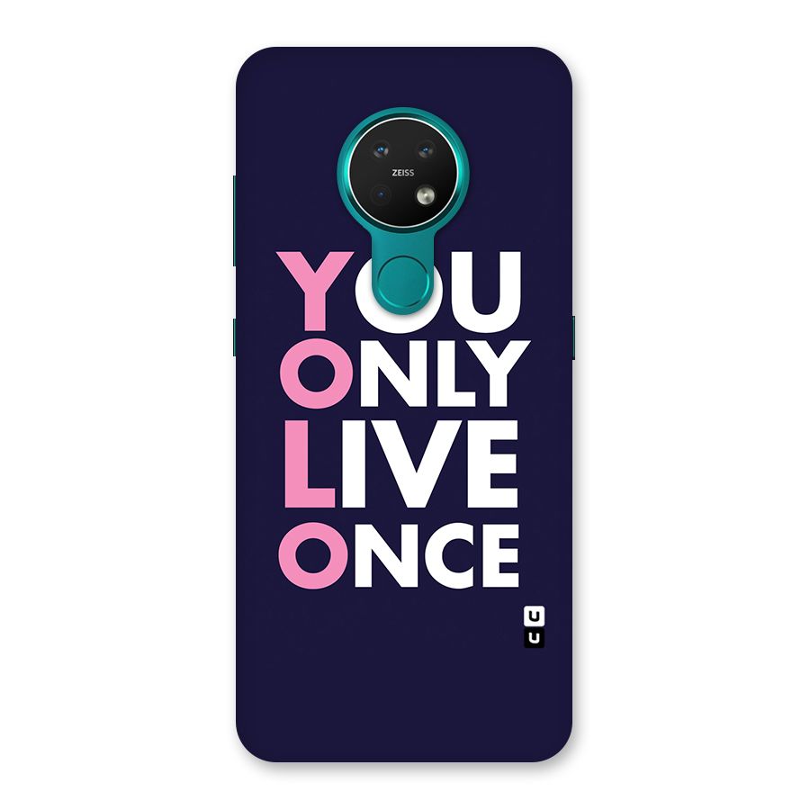 You Live Only Once Back Case for Nokia 7.2