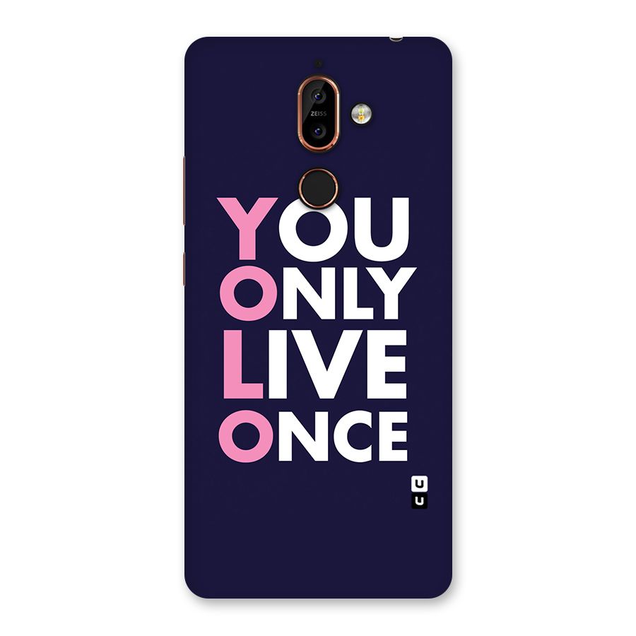 You Live Only Once Back Case for Nokia 7 Plus