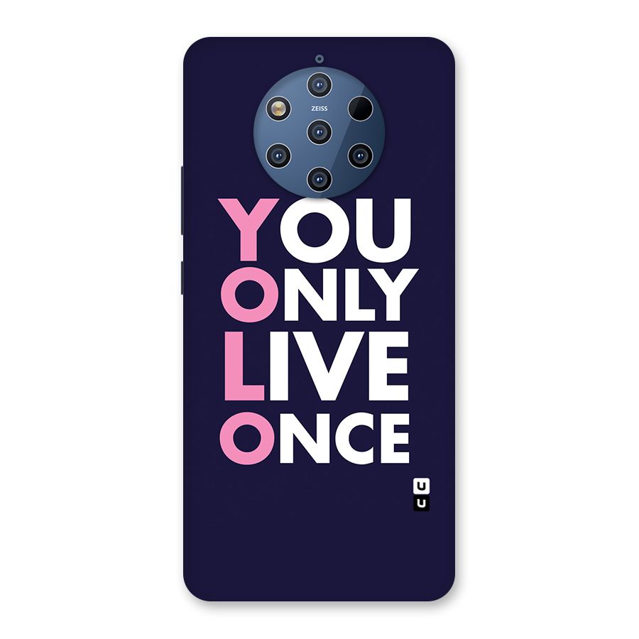 You Live Only Once Back Case for Nokia 9 PureView