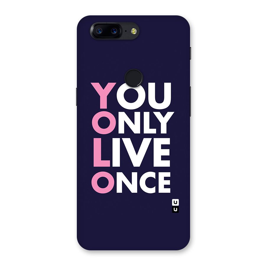 You Live Only Once Back Case for OnePlus 5T