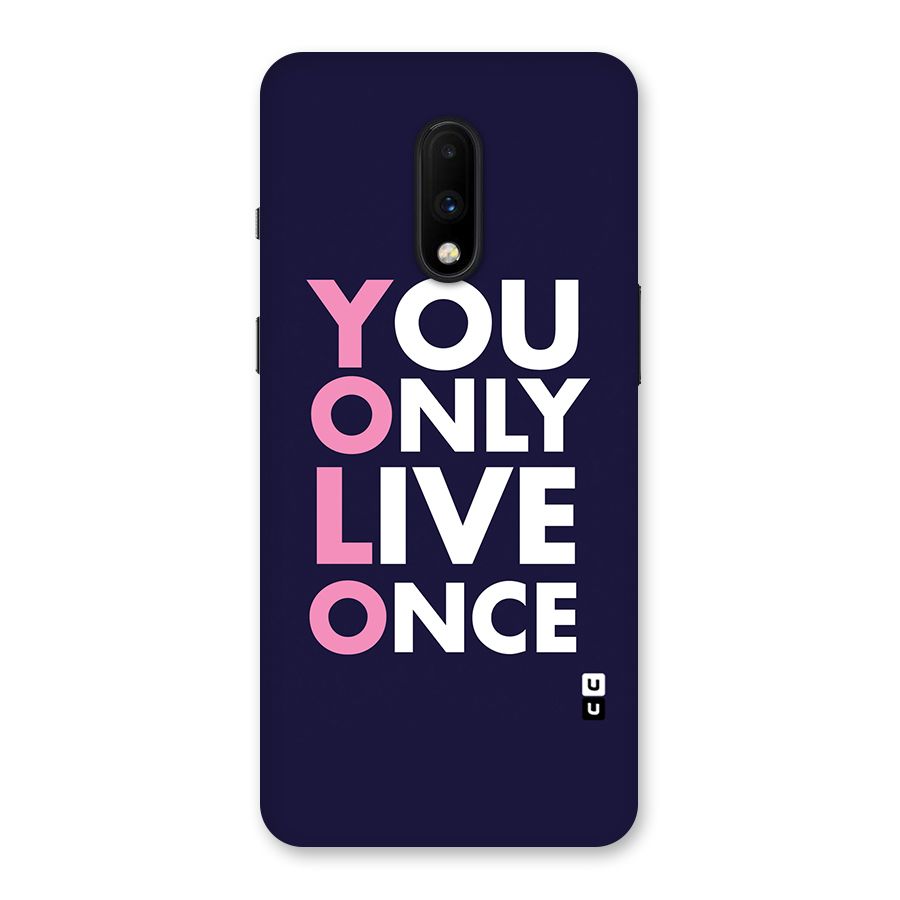You Live Only Once Back Case for OnePlus 7
