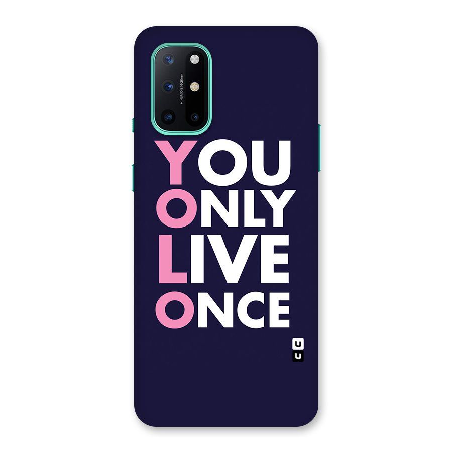 You Live Only Once Back Case for OnePlus 8T