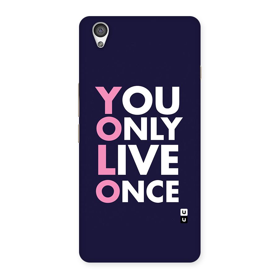You Live Only Once Back Case for OnePlus X