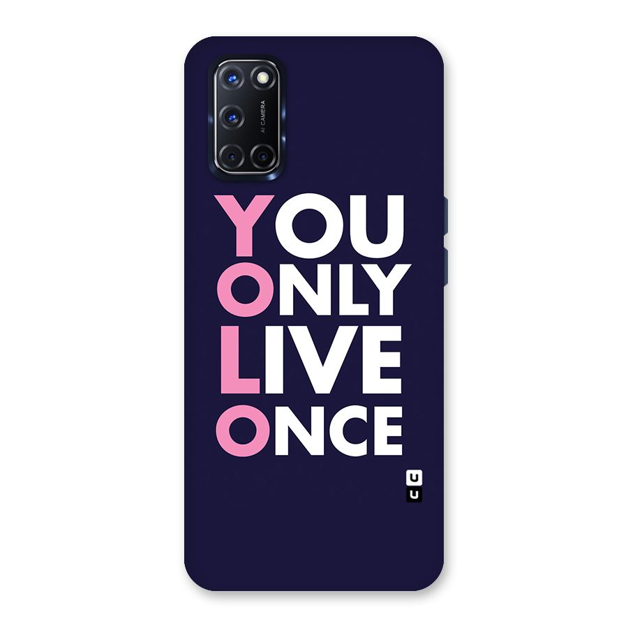 You Live Only Once Back Case for Oppo A52