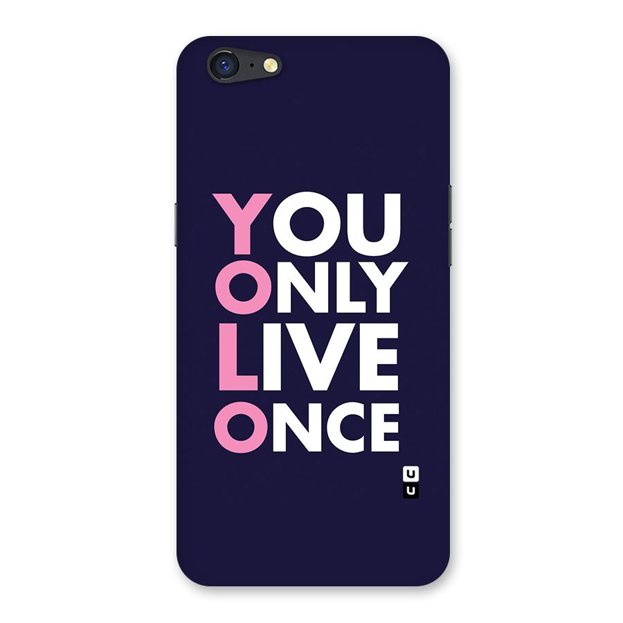 You Live Only Once Back Case for Oppo A71