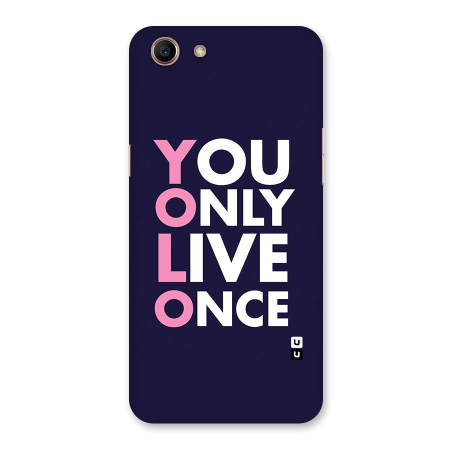 You Live Only Once Back Case for Oppo A83 (2018)