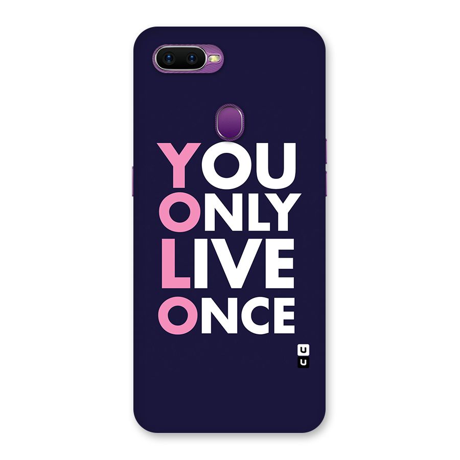 You Live Only Once Back Case for Oppo F9