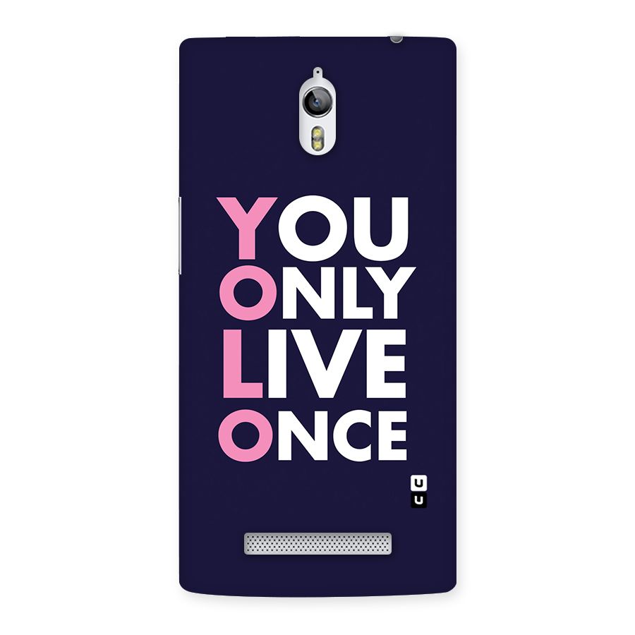 You Live Only Once Back Case for Oppo Find 7