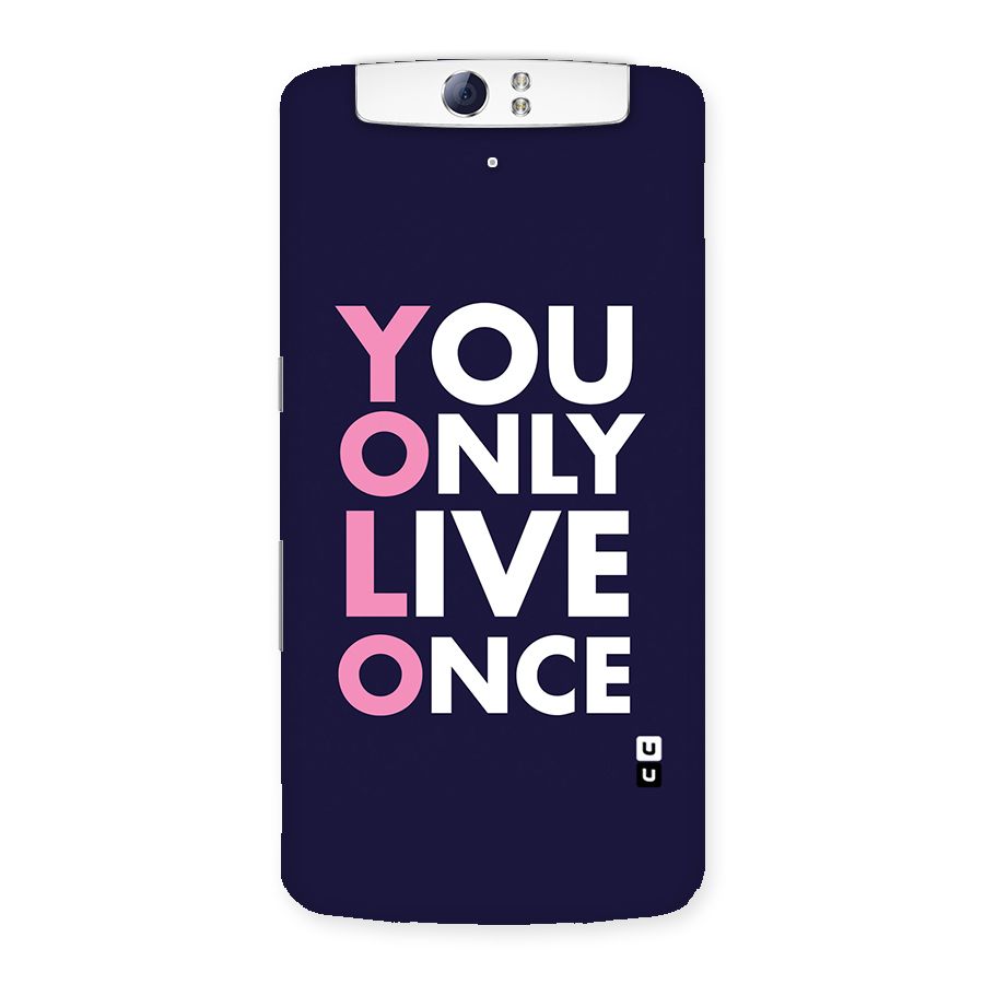 You Live Only Once Back Case for Oppo N1