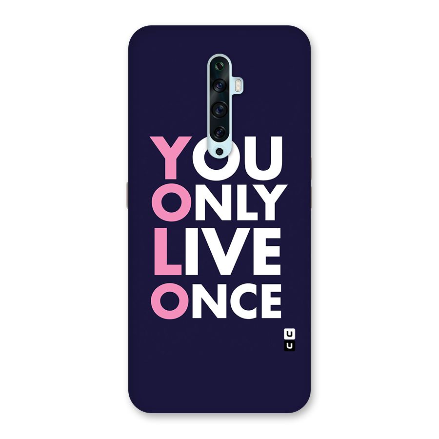 You Live Only Once Back Case for Oppo Reno2 F