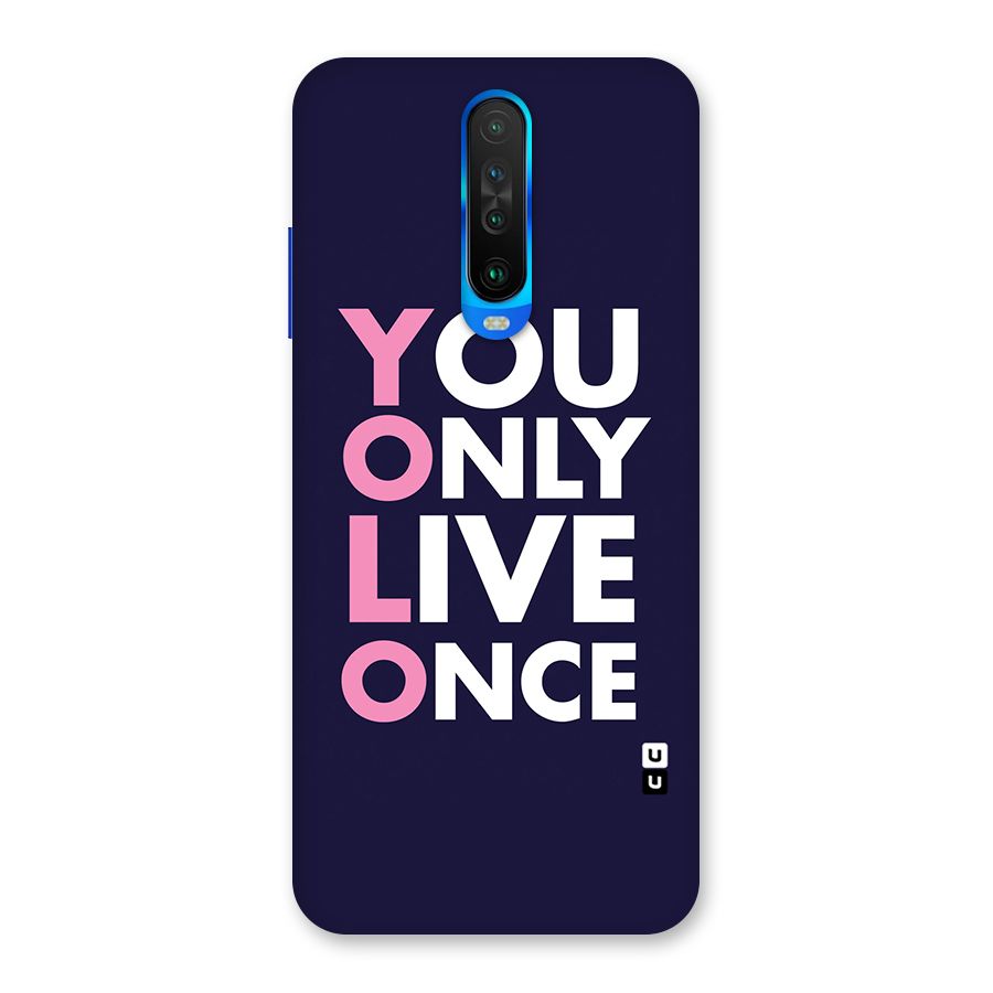 You Live Only Once Back Case for Poco X2